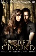 E-Book (epub) Sacred Ground (The Welcome Home Series, #2) von Lori Hoopengardner