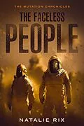 E-Book (epub) The Faceless People (The Mutation Chronicles) von Natalie Rix
