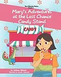 E-Book (epub) Mary's Adventures at the Last Chance Candy Stand (Ten Minute Tales, #1) von Anthony Richards