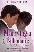 E-Book (epub) Marrying a Billionaire (The Arrangement, #3) von Erica Storm