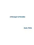 E-Book (epub) A Stranger to Paradise von Carla Wells