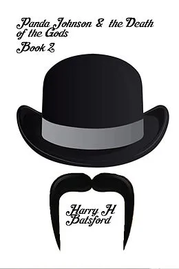 E-Book (epub) Panda Johnson and the Death of the Gods von Harry H Batsford
