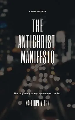 E-Book (epub) Antichrist Manifesto (Apocalypsofa, #1) von Kalliope V.