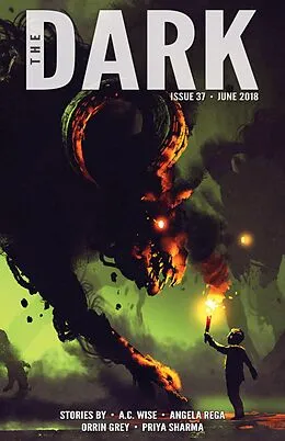 E-Book (epub) The Dark Issue 37 von A. C. Wise, Angela Rega, Orrin Grey