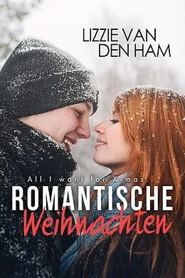 E-Book (epub) Romantische Weihnachten von Lizzie van den Ham