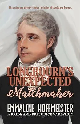 E-Book (epub) Longbourn's Unexpected Matchmaker von Emmaline Hoffmeister