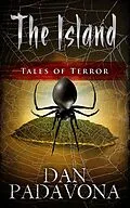 E-Book (epub) The Island: Tales of Terror von Dan Padavona
