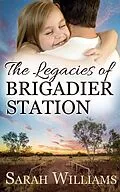 E-Book (epub) The Legacies of Brigadier Station von Sarah Williams, Serenade Publishing