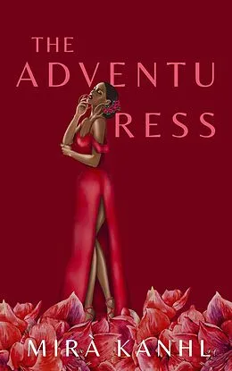 E-Book (epub) The Adventuress von Mira Kanehl