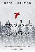 E-Book (epub) Aerielands Christmas (The Gewellyn Chronicles) von Hans L. Erdman