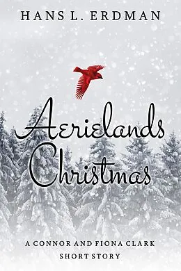 E-Book (epub) Aerielands Christmas (The Gewellyn Chronicles) von Hans L. Erdman