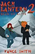 E-Book (epub) Jack Lantern: Dead or Alive von Vance Smith