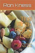E-Book (epub) The Anti-Aging Diet von Ron Kness