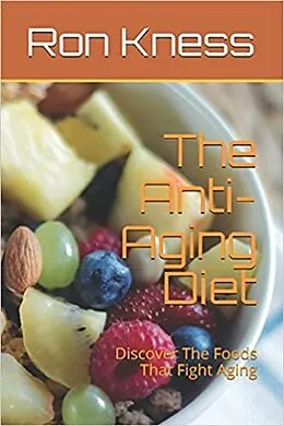 E-Book (epub) The Anti-Aging Diet von Ron Kness