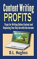 E-Book (epub) Content Writing Profits von D. L. Hughes