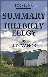 eBook (epub) Summary: Hillbilly Elegy by J.D. Vance de BookSuma