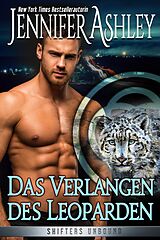 E-Book (epub) Das Verlangen des Leoparden (Shifters Unbound) von Jennifer Ashley