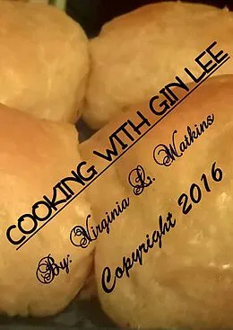 E-Book (epub) Cooking With Gin Lee von Virginia L. Watkins