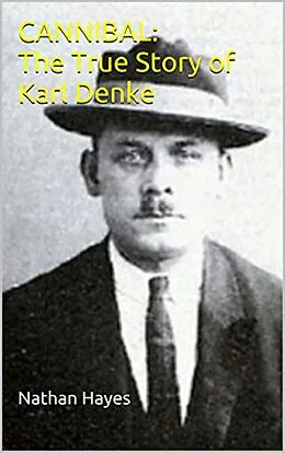 E-Book (epub) Cannibal Karl Denke von Nathan Hayes
