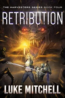 E-Book (epub) Retribution (The Harvesters Series, #4) von Luke Mitchell