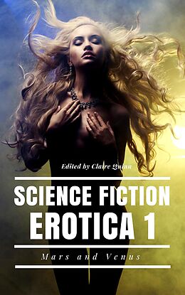 E-Book (epub) Science Fiction Erotica : Mars and Venus : A Short Story Collection von Claire Quinn