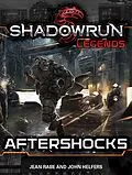 E-Book (epub) Shadowrun Legends: Aftershocks von Jean Rabe, John Helfers