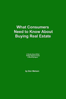E-Book (epub) What Consumers Need to Know About Buying Real Estate von Dan Melson