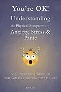 E-Book (epub) You're OK! Understanding the Physical Symptoms of Anxiety, Stress & Panic von Ian Cox