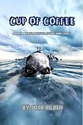 E-Book (epub) Cup of Coffee (The DPA/Marquette Institute Mythos) von Josh Hilden