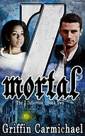 E-Book (epub) Z Mortal (The Z Infection, #2) von Griffin Carmichael