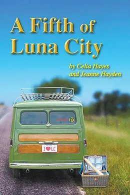 E-Book (epub) A Fifth of Luna City (Chronicles of Luna City, #5) von Celia Hayes