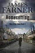 E-Book (epub) Homecoming (Men of Our Times, #5) von James Farner