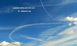 E-Book (epub) Lessons from Another Life von Deborah Lee