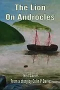 E-Book (epub) The Lion On Androcles von Neil Davies, Colin Davies