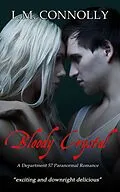 E-Book (epub) Bloody Crystal (Department 57, #10) von L. M. Connolly