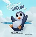 E-Book (epub) Frosty the Penguin von Claire Nicholson