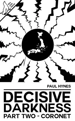 E-Book (epub) Decisive Darkness: Part Two - Coronet von Paul Hynes