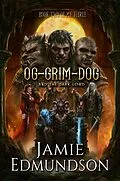 E-Book (epub) Og-Grim-Dog and The Dark Lord (Me Three, #2) von Jamie Edmundson