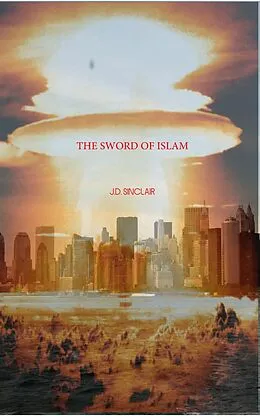 E-Book (epub) The Sword of Islam von J. D. Sinclair