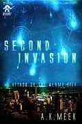 E-Book (epub) Second Invasion (Alien Invader, #2) von A. K. Meek