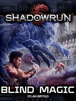 E-Book (epub) Shadowrun: Blind Magic (Shadowrun Novella, #4) von Dylan Birtolo