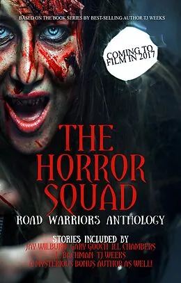 E-Book (epub) The Horror Squad: Road Warriors anthology von Tj Weeks, Jay Wilburn, L. Bachman