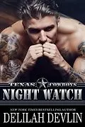 E-Book (epub) Night Watch (Texas Cowboys, #6) von Delilah Devlin