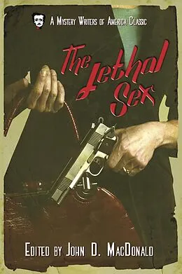 E-Book (epub) The Lethal Sex (Mystery Writers of America Presents: Classics, #4) von Christianna Brand, Carolyn Thomas, Nedra Tyre