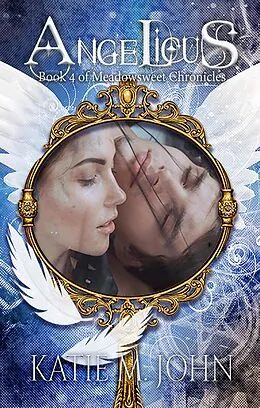 E-Book (epub) Angelicus (The Meadowsweet Chronicles) von Katie M John