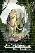 E-Book (epub) D is for Dinosaur (Alphabet Anthologies, #4) von Alexandra Seidel, Laura Vanarendonk Baugh, Michael B. Tager
