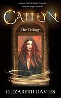 E-Book (epub) Caitlyn - Box Set von Elizabeth Davies