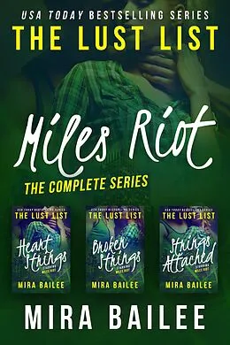E-Book (epub) Miles Riot: The Complete Series (The Lust List: Miles Riot) von Mira Bailee, Nova Raines