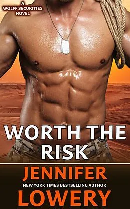E-Book (epub) Worth the Risk (Wolff Securities, #1) von Jennifer Lowery