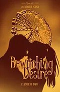 E-Book (epub) Bewitching Desire (Coven of the North Star, #2) von Elizabeth Davis